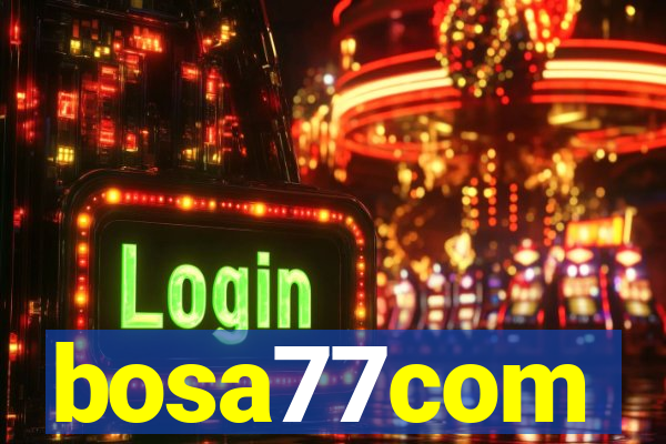 bosa77com