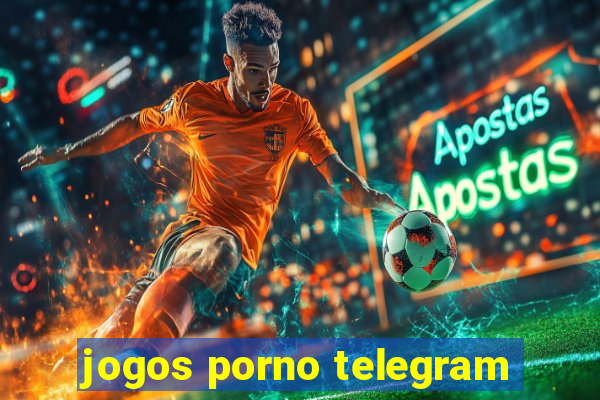 jogos porno telegram