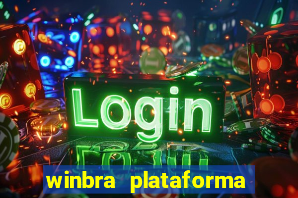 winbra plataforma de jogos