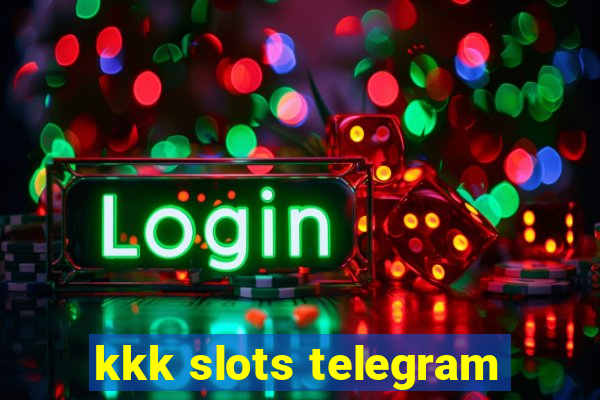 kkk slots telegram