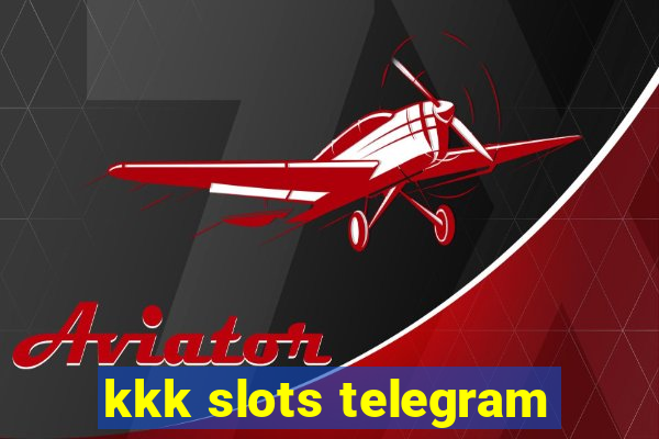 kkk slots telegram