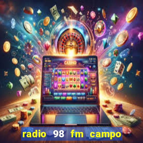 radio 98 fm campo formoso bahia