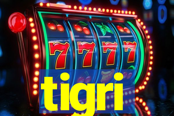 tigri