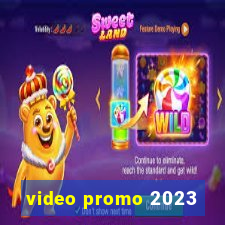 video promo 2023