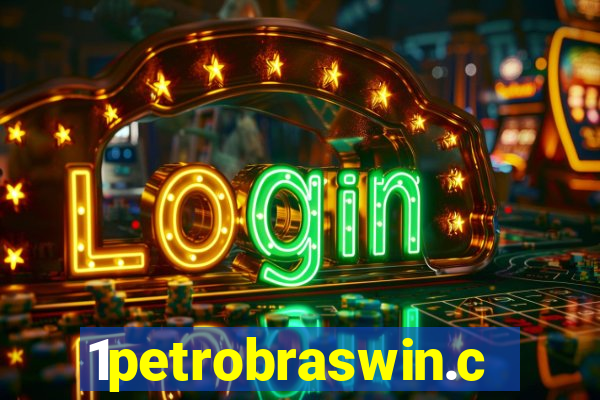 1petrobraswin.com