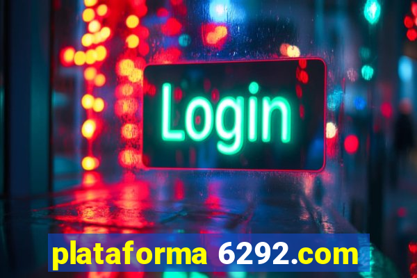 plataforma 6292.com