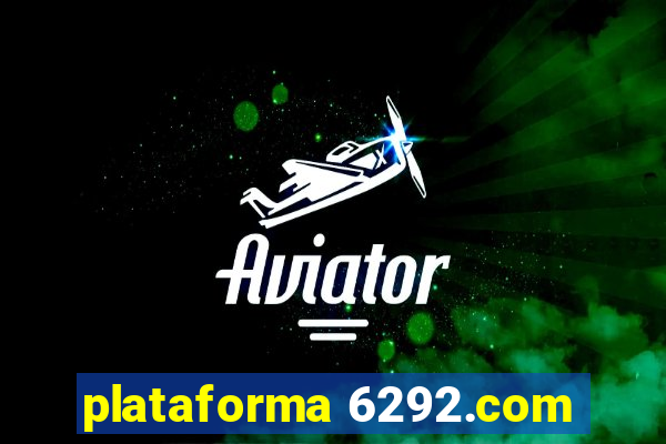 plataforma 6292.com