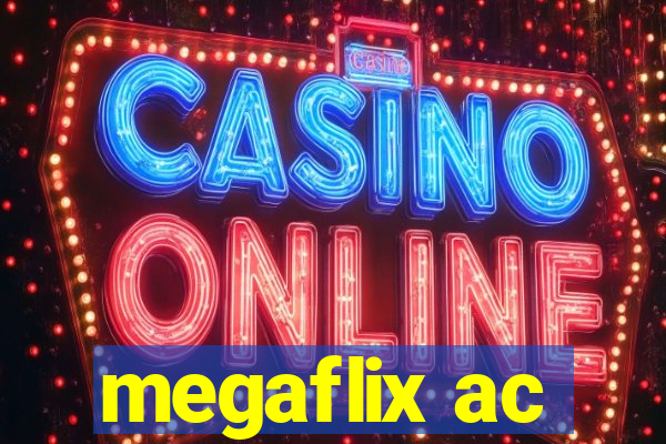 megaflix ac