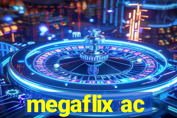 megaflix ac