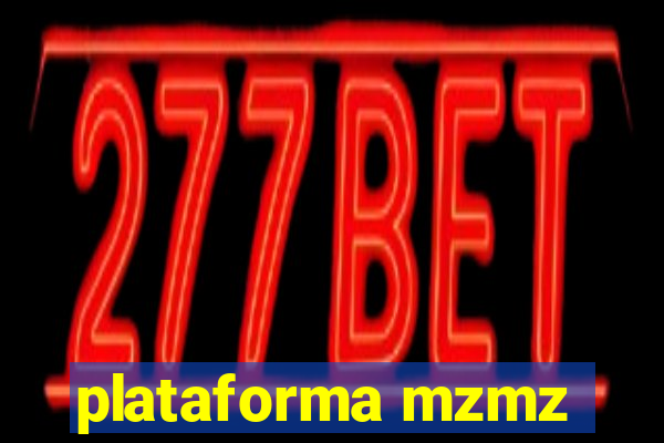 plataforma mzmz