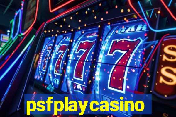 psfplaycasino