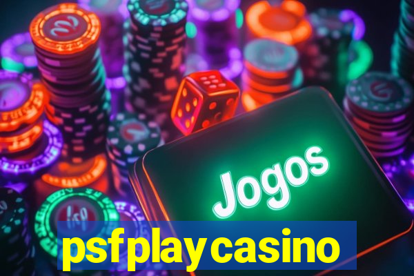 psfplaycasino