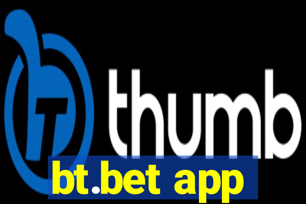 bt.bet app