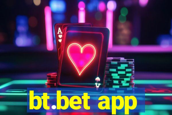 bt.bet app