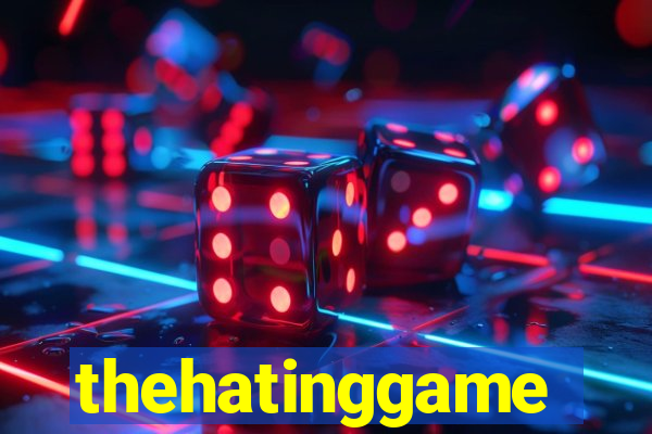 thehatinggame