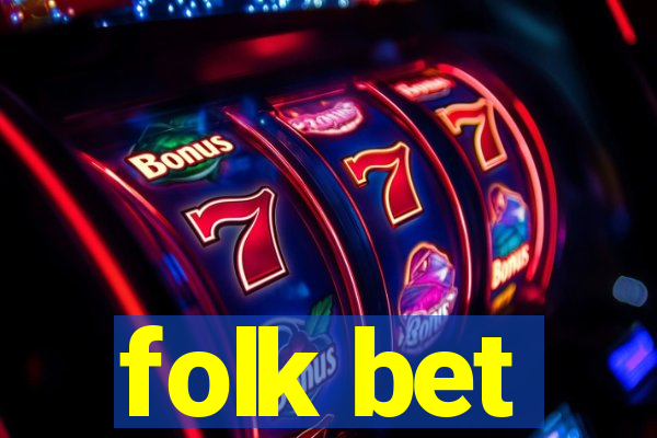 folk bet