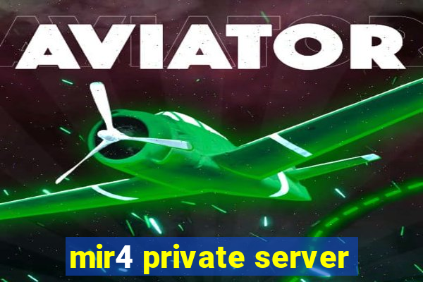 mir4 private server