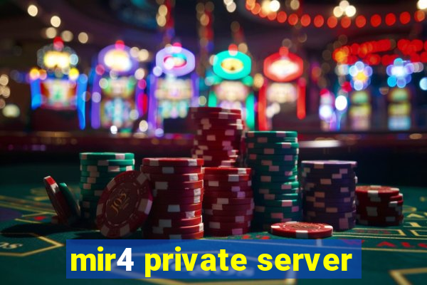 mir4 private server