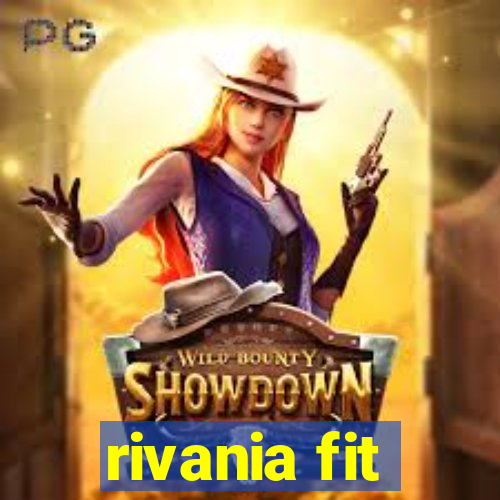 rivania fit