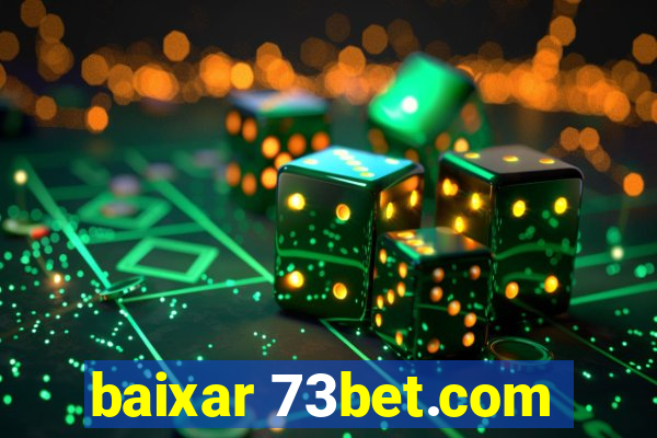 baixar 73bet.com