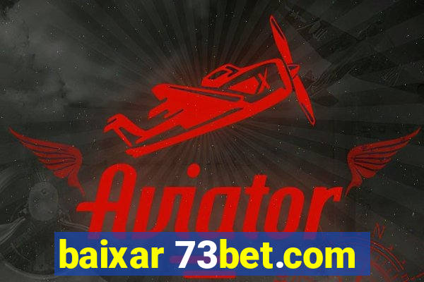 baixar 73bet.com