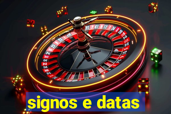 signos e datas