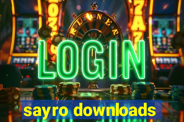 sayro downloads