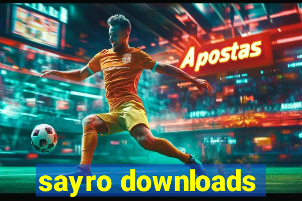 sayro downloads