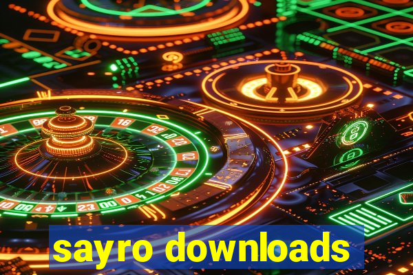 sayro downloads