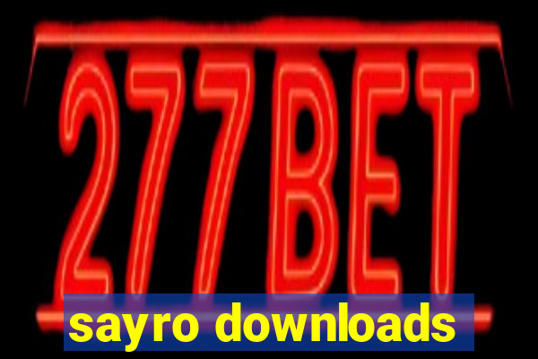 sayro downloads