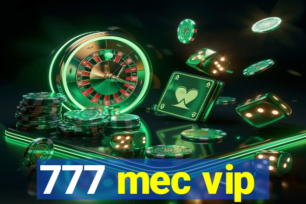 777 mec vip