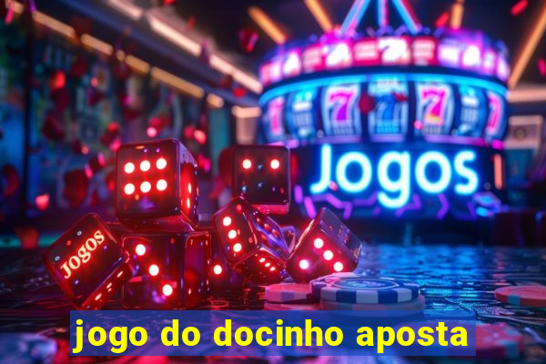 jogo do docinho aposta