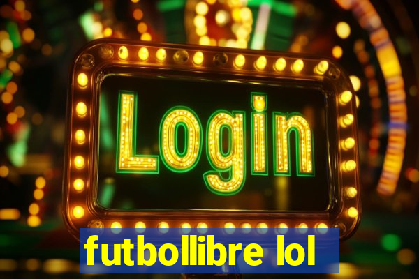 futbollibre lol