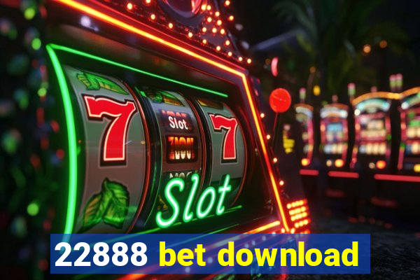 22888 bet download