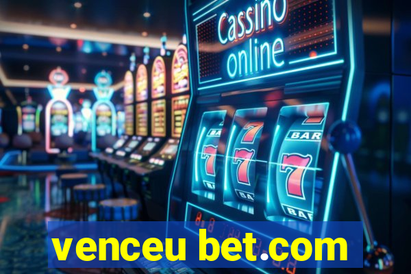 venceu bet.com