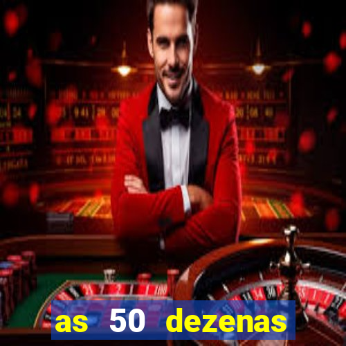 as 50 dezenas melhores de 20 pontos