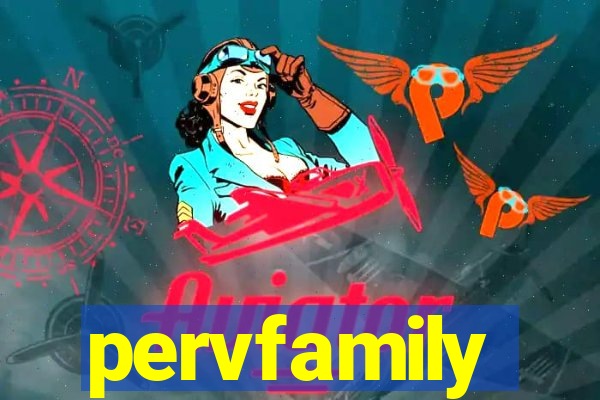 pervfamily