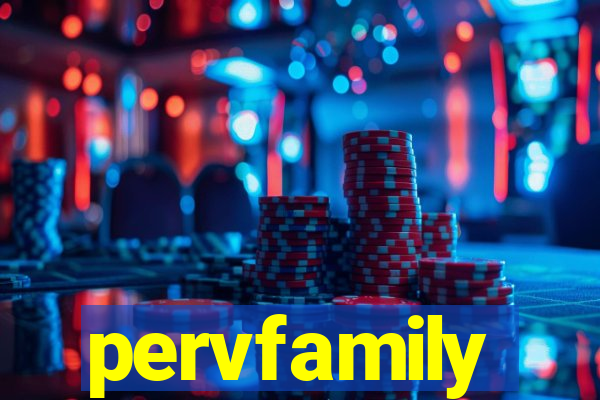 pervfamily