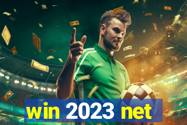 win 2023 net