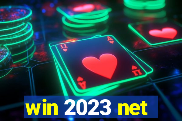 win 2023 net