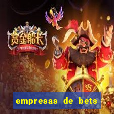 empresas de bets no brasil