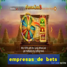 empresas de bets no brasil