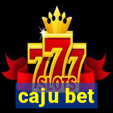 caju bet