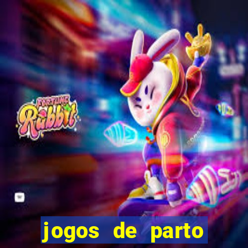 jogos de parto normal realista