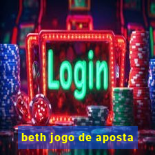 beth jogo de aposta