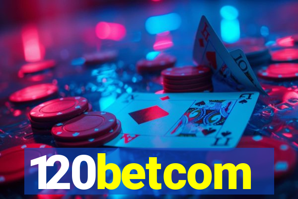 120betcom