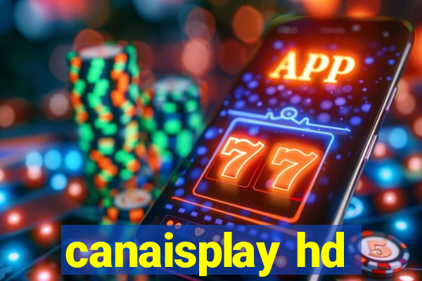 canaisplay hd