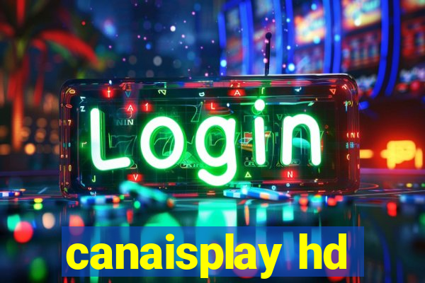 canaisplay hd