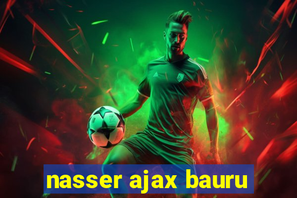 nasser ajax bauru