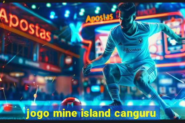 jogo mine island canguru